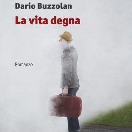 Dario Buzzolan - La vita degna - Manni